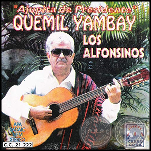 AJUPITA DE PRESIDENTE - QUEMIL YAMBAY Y LOS ALFONSINOS - Año 1995